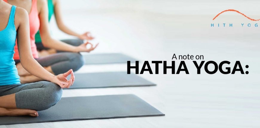 A Note on Hatha Yoga