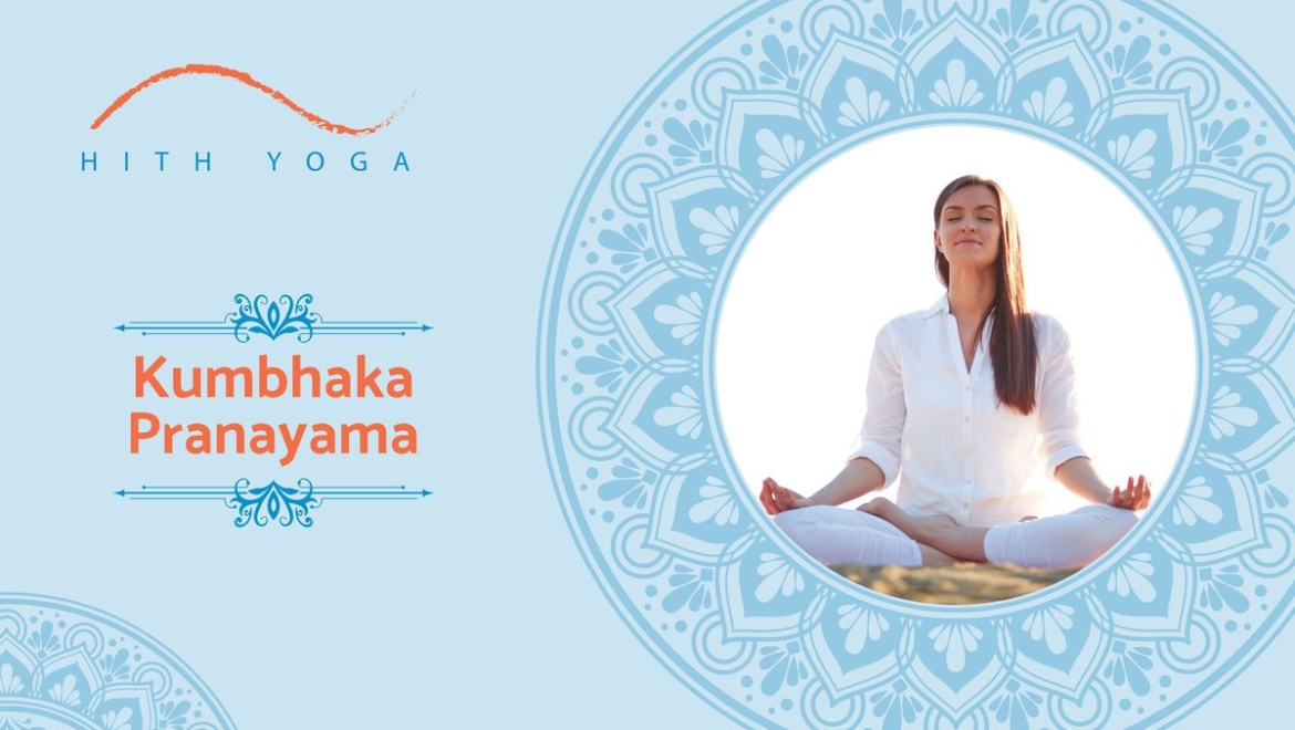 9 Benefits of Kumbhaka Pranayama