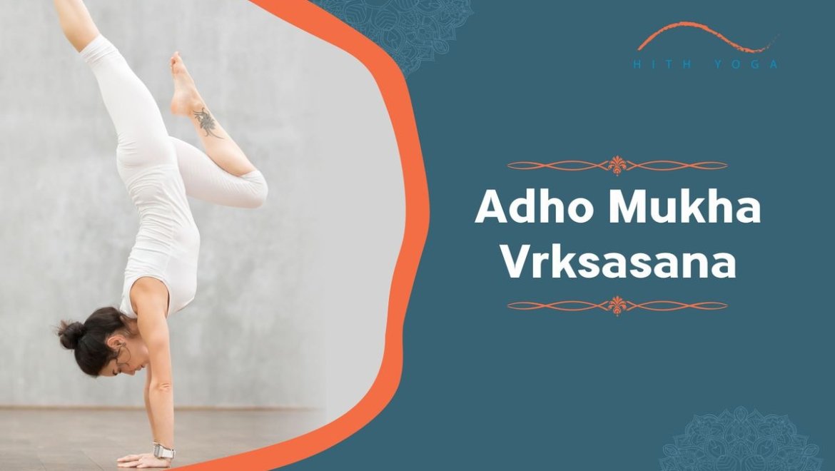 Adho Mukha Vrksasana (Handstand) To Enhance Blood Circulation