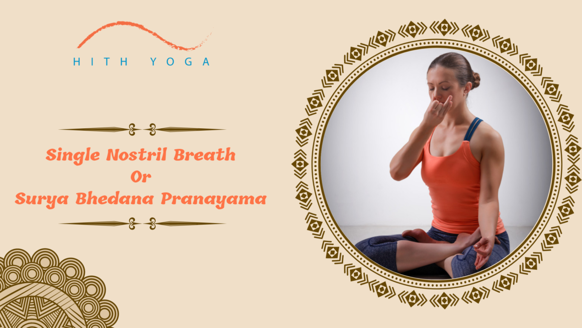 Single Nostril Breath or Chandra Bhedana Pranayama