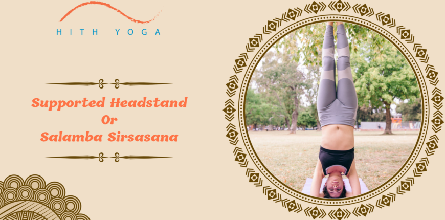 Steps of doing Supported Headastand or Salamba Sirsasana